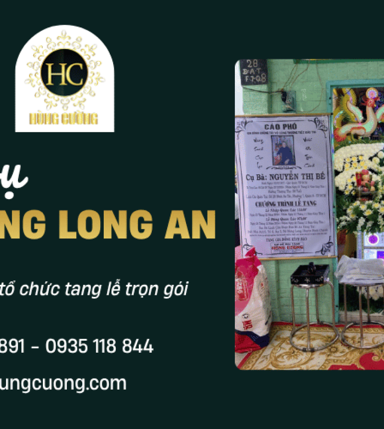 Dịch vụ mai táng Long An chu đáo, hỗ trợ tổ chức tang lễ trọn gói